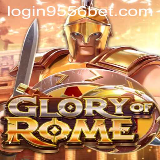 Exploring 'GloryofRome': A Comprehensive Guide with 9556bet PH Login Insights
