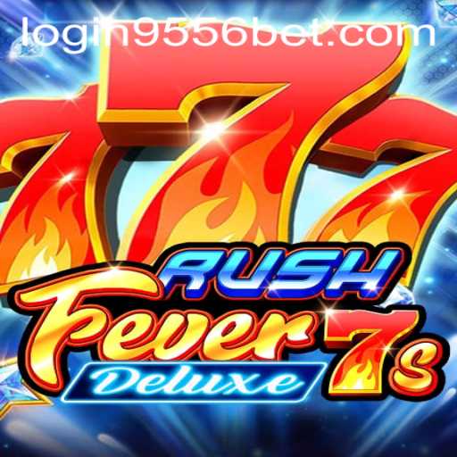 Exploring RushFever7sDeluxe: A Premium Gaming Experience with 9556bet PH Login