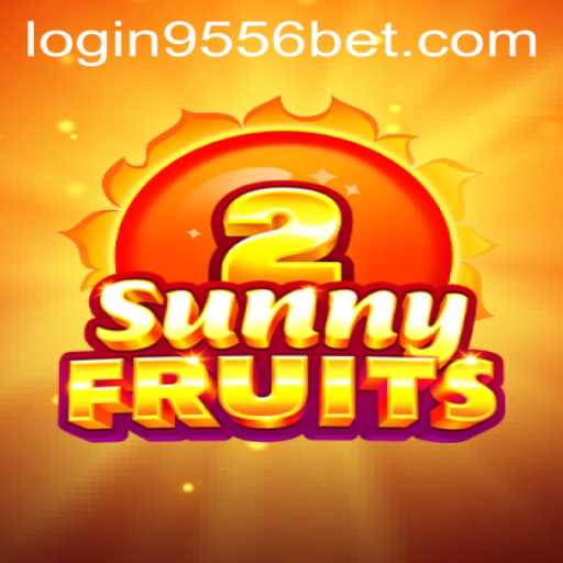 Exploring the Vibrant World of SunnyFruits2 and the 9556bet PH Login